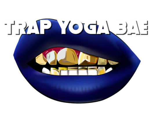 Trap Yoga Bae – B-Unlimited Custom Apparel Shop